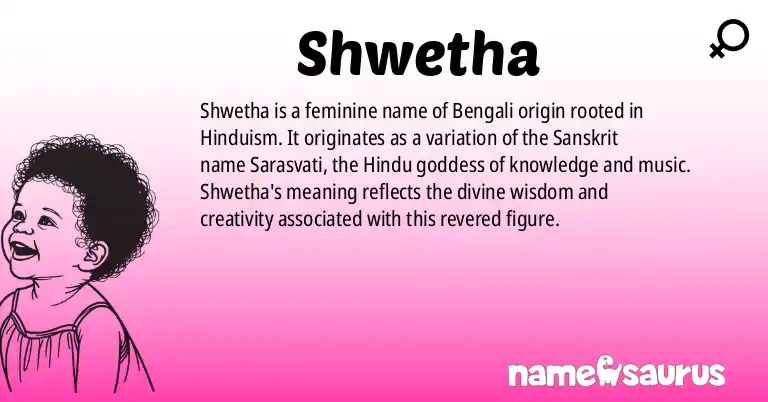 Infographic about Shwetha name meaning, Shwetha is a name from Bengali (Hindu) origin(s).