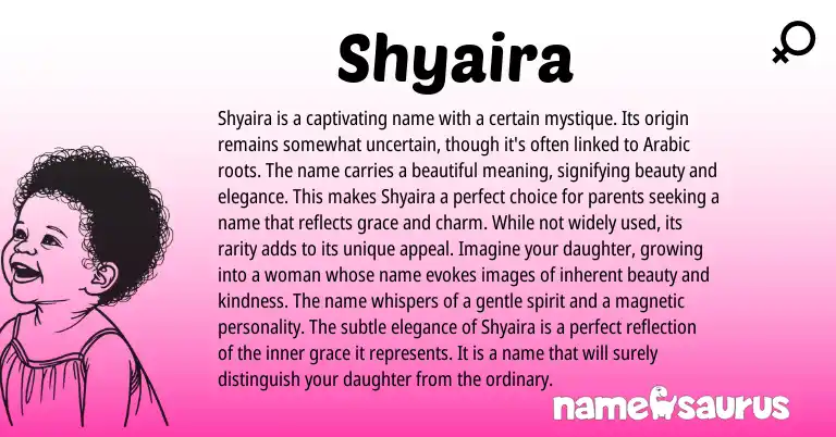 Infographic about Shyaira name meaning, Shyaira is a name from Arabic origin(s).