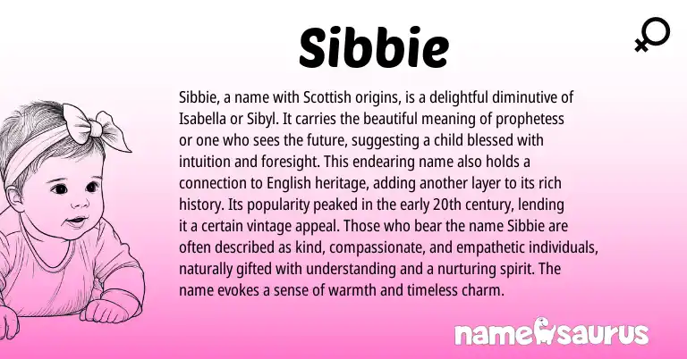 Infographic about Sibbie name meaning, Sibbie is a name from Scottish origin(s).