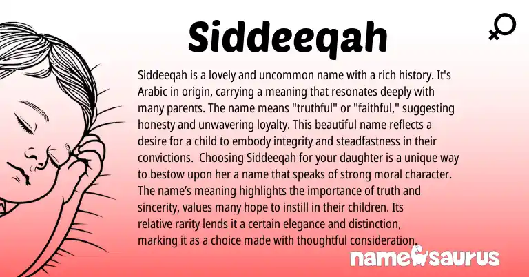 Infographic about Siddeeqah name meaning, Siddeeqah is a name from Arabic origin(s).