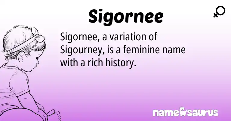 Infographic about Sigornee name meaning, Sigornee is a name from N/A origin(s).