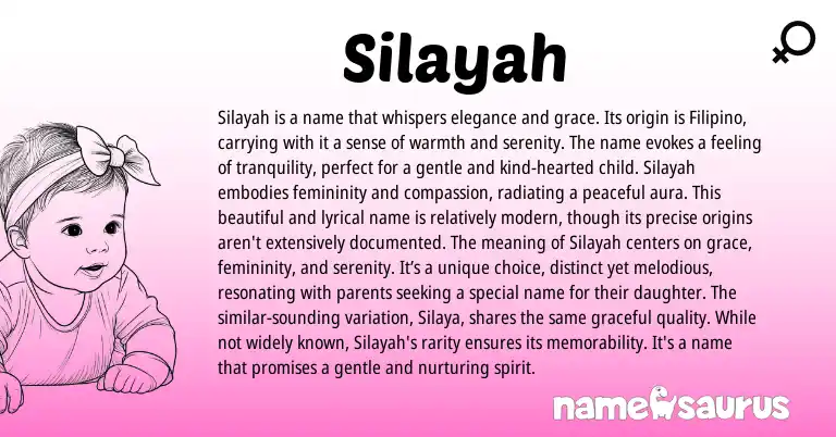 Infographic about Silayah name meaning, Silayah is a name from Filipino origin(s).