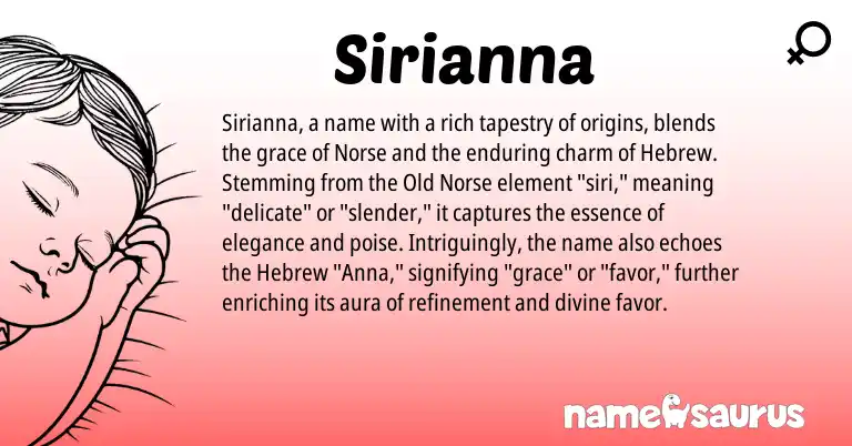 Infographic about Sirianna name meaning, Sirianna is a name from Old Norse, Hebrew, Norse origin(s).