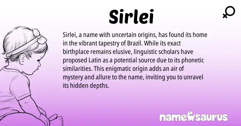Infographic about Sirlei name meaning, Sirlei is a name from Latin origin(s).