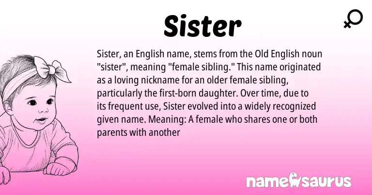 Infographic about Sister name meaning, Sister is a name from Old English, English origin(s).