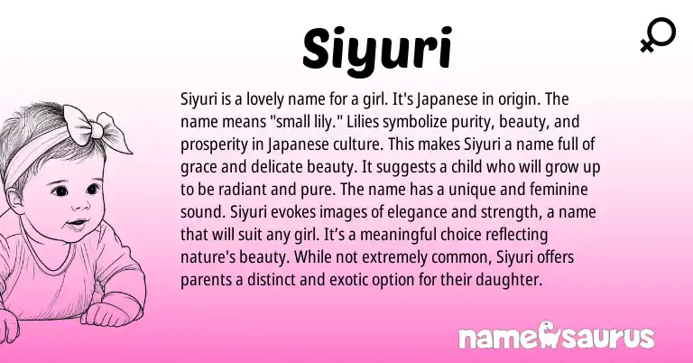 Infographic about Siyuri name meaning, Siyuri is a name from Japanese origin(s).