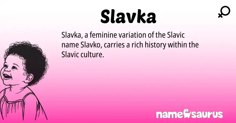 Infographic about Slavka name meaning, Slavka is a name from Slavic origin(s).