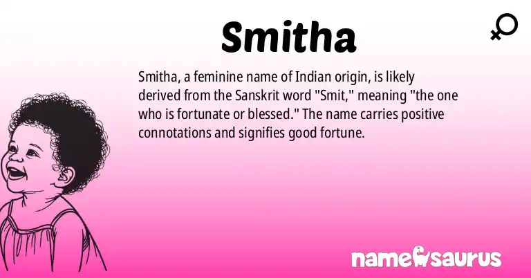 Infographic about Smitha name meaning, Smitha is a name from Indian origin(s).