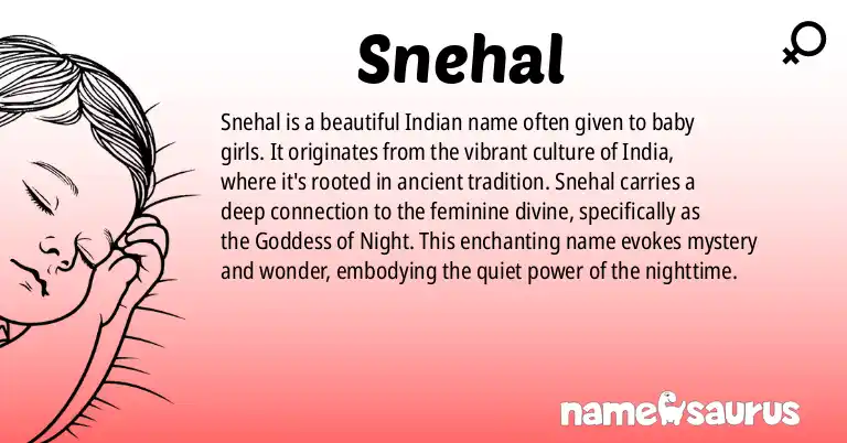 Infographic about Snehal name meaning, Snehal is a name from Indian origin(s).