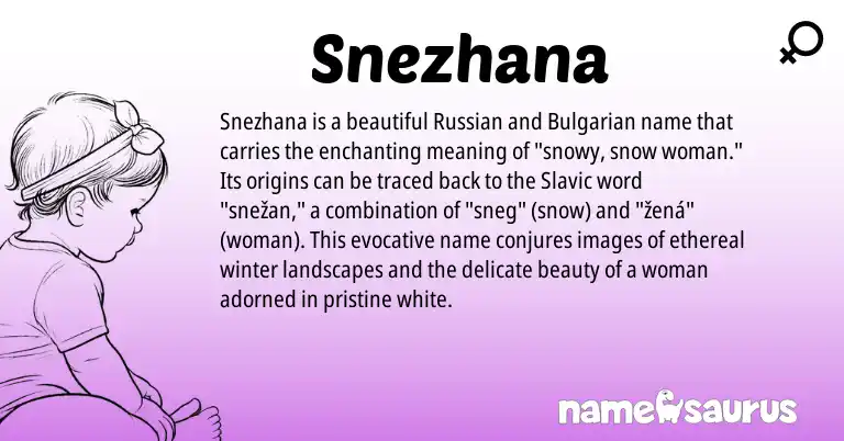 Infographic about Snezhana name meaning, Snezhana is a name from Russian, Bulgarian, Slavic origin(s).