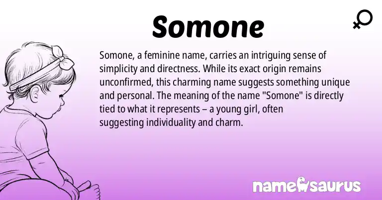 Infographic about Somone name meaning, Somone is a name from N/A origin(s).