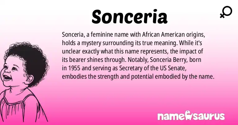 Infographic about Sonceria name meaning, Sonceria is a name from African American origin(s).