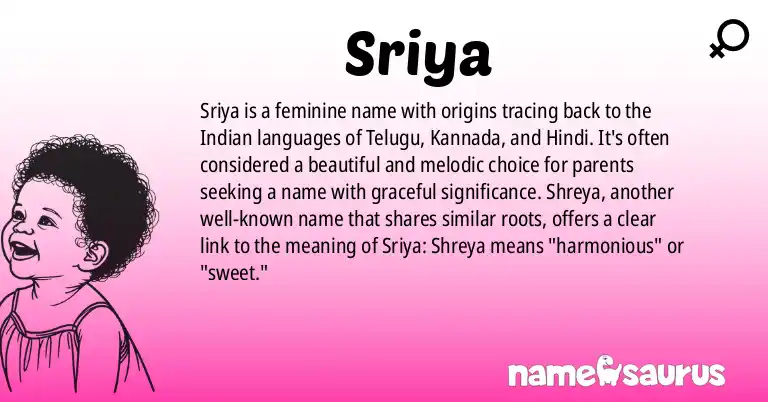 Infographic about Sriya name meaning, Sriya is a name from Indian, Telugu, Kannada origin(s).