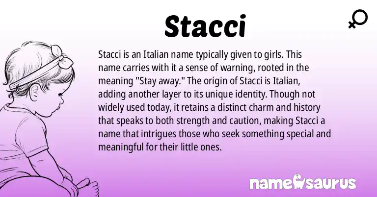 Infographic about Stacci name meaning, Stacci is a name from Italian origin(s).