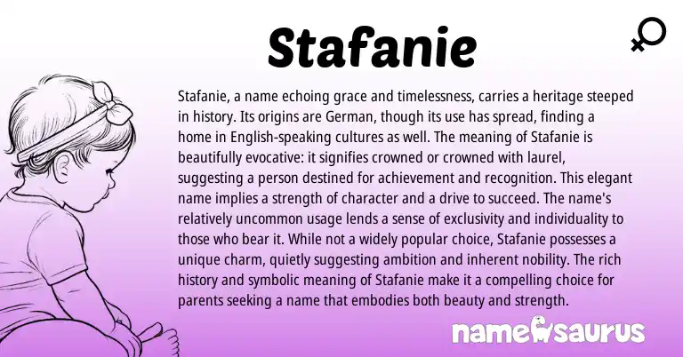 Infographic about Stafanie name meaning, Stafanie is a name from Germanic origin(s).