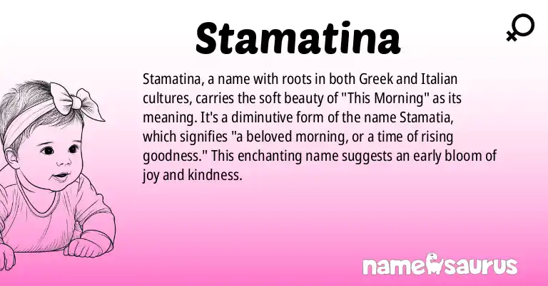 Infographic about Stamatina name meaning, Stamatina is a name from Greek, Italian origin(s).