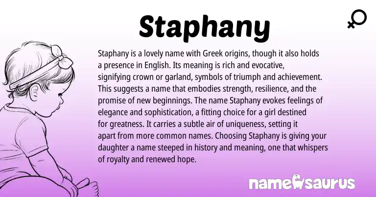Infographic about Staphany name meaning, Staphany is a name from Greek origin(s).