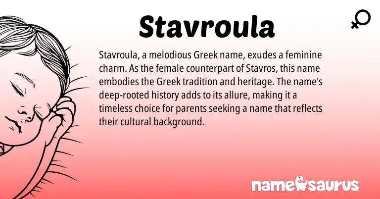 Infographic about Stavroula name meaning, Stavroula is a name from Greek origin(s).