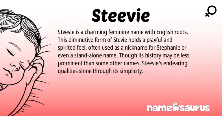 Infographic about Steevie name meaning, Steevie is a name from English origin(s).