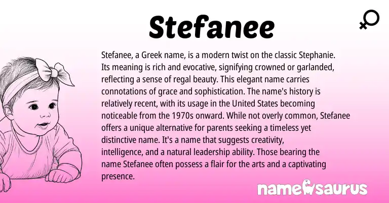 Infographic about Stefanee name meaning, Stefanee is a name from Greek origin(s).
