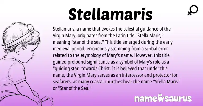 Infographic about Stellamaris name meaning, Stellamaris is a name from Latin origin(s).