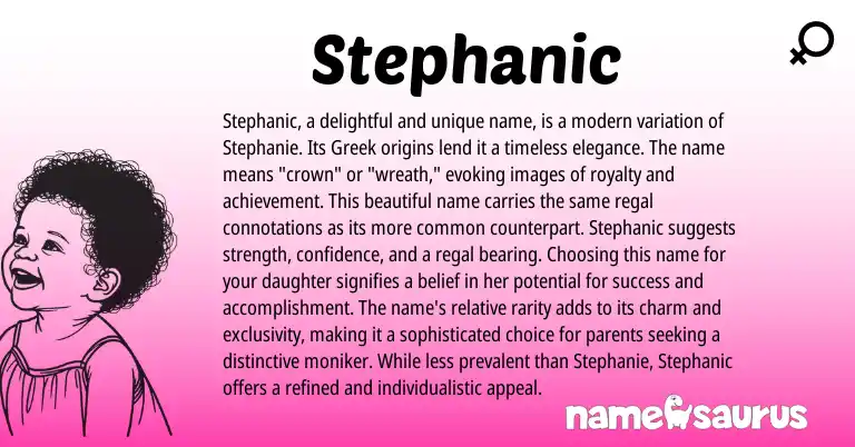 Infographic about Stephanic name meaning, Stephanic is a name from Greek origin(s).