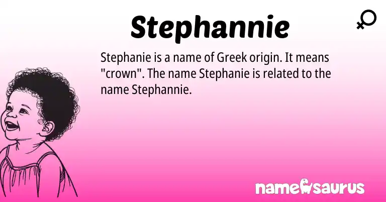 Infographic about Stephannie name meaning, Stephannie is a name from Greek origin(s).