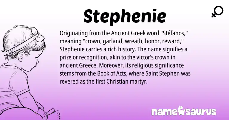 Infographic about Stephenie name meaning, Stephenie is a name from Ancient Greek, Greece origin(s).