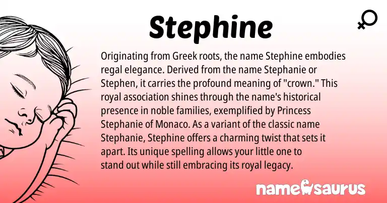 Infographic about Stephine name meaning, Stephine is a name from Greek origin(s).