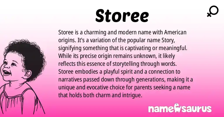 Infographic about Storee name meaning, Storee is a name from American origin(s).