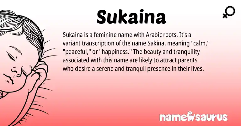 Infographic about Sukaina name meaning, Sukaina is a name from Arabic origin(s).