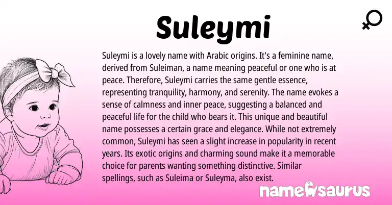 Infographic about Suleymi name meaning, Suleymi is a name from Arabic origin(s).