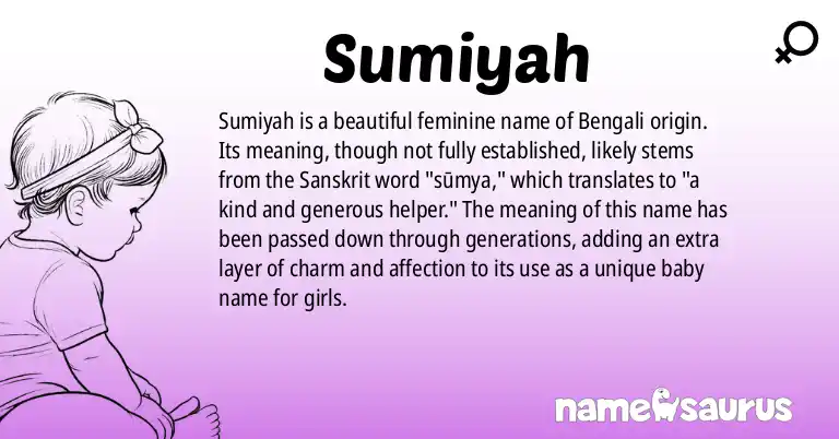 Infographic about Sumiyah name meaning, Sumiyah is a name from Bengali origin(s).