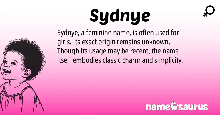 Infographic about Sydnye name meaning, Sydnye is a name from N/A origin(s).