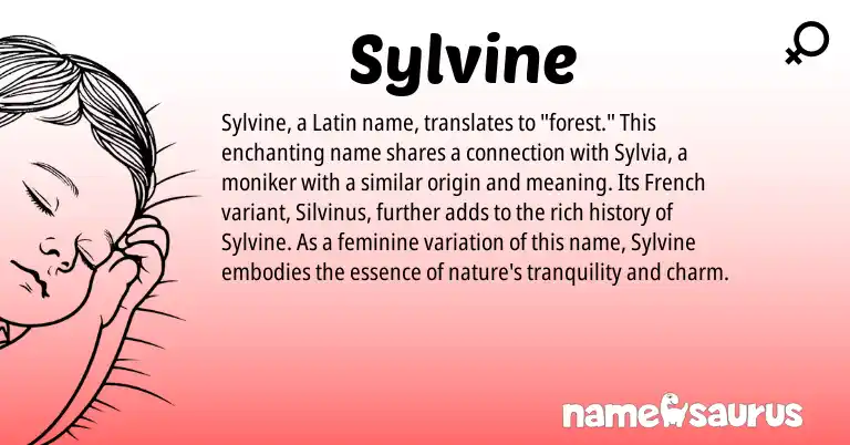 Infographic about Sylvine name meaning, Sylvine is a name from French, Latin origin(s).