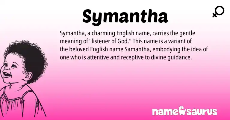 Infographic about Symantha name meaning, Symantha is a name from English origin(s).