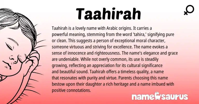 Infographic about Taahirah name meaning, Taahirah is a name from Arabic origin(s).