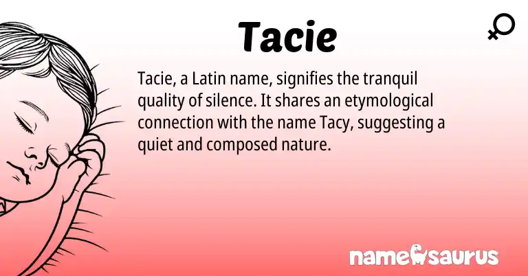 Infographic about Tacie name meaning, Tacie is a name from Latin origin(s).