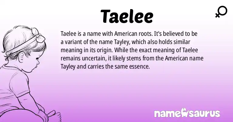 Infographic about Taelee name meaning, Taelee is a name from American origin(s).