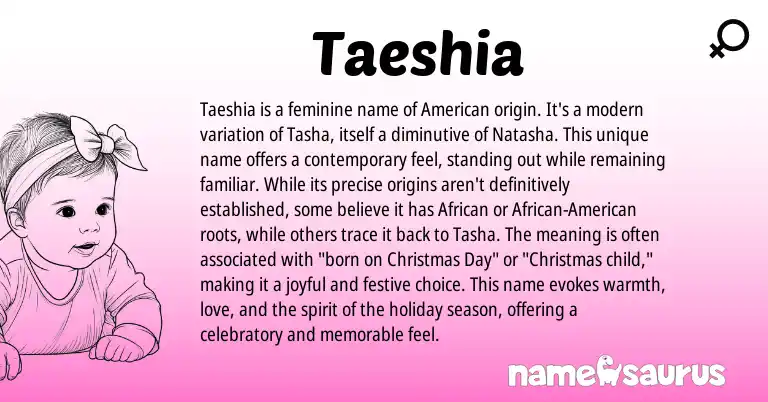 Infographic about Taeshia name meaning, Taeshia is a name from English, American origin(s).