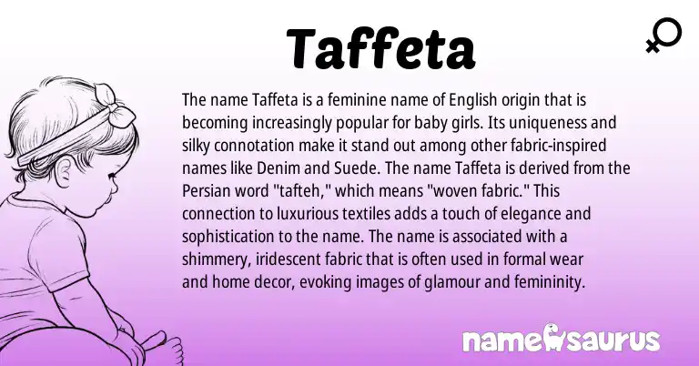 Infographic about Taffeta name meaning, Taffeta is a name from English, Persian origin(s).