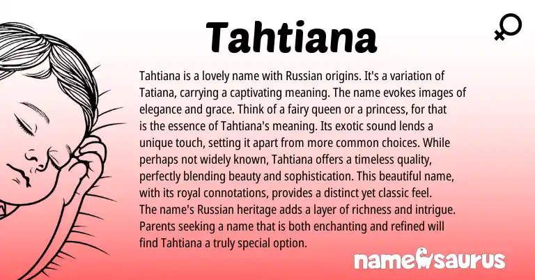 Infographic about Tahtiana name meaning, Tahtiana is a name from Russian origin(s).