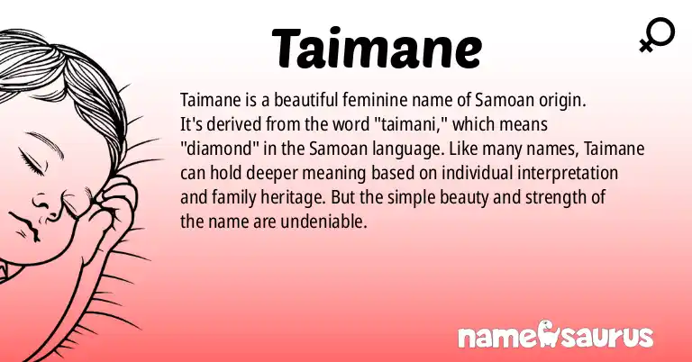 Infographic about Taimane name meaning, Taimane is a name from Samoan origin(s).