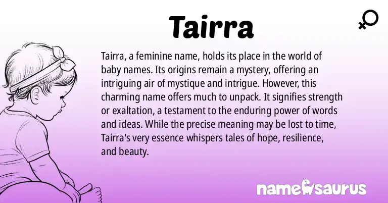 Infographic about Tairra name meaning, Tairra is a name from N/A origin(s).