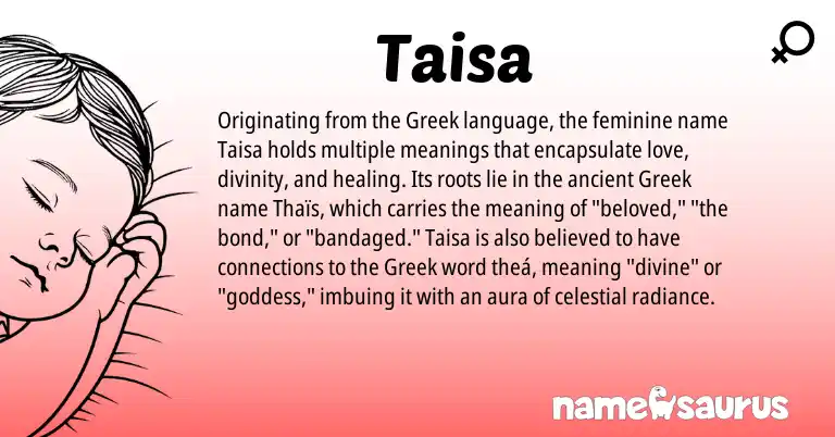 Infographic about Taisa name meaning, Taisa is a name from Greek origin(s).