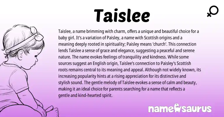 Infographic about Taislee name meaning, Taislee is a name from Scottish origin(s).