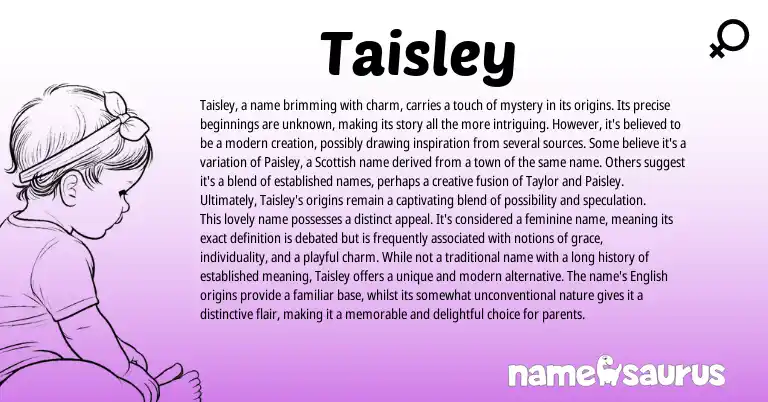 Infographic about Taisley name meaning, Taisley is a name from Scottish origin(s).
