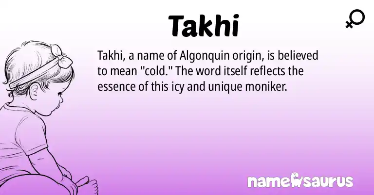 Infographic about Takhi name meaning, Takhi is a name from Algonquin origin(s).