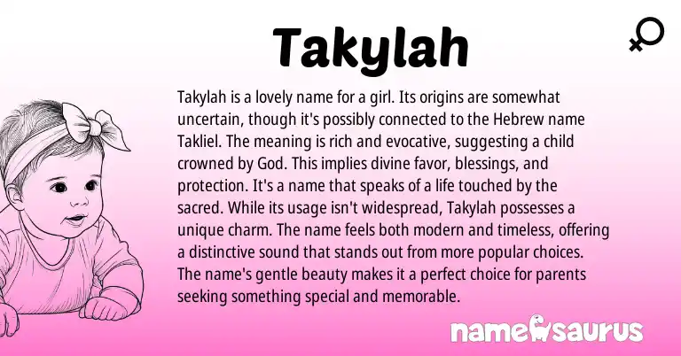 Infographic about Takylah name meaning, Takylah is a name from Hebrew origin(s).
