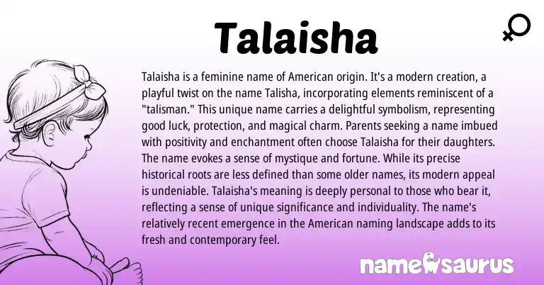 Infographic about Talaisha name meaning, Talaisha is a name from American origin(s).
